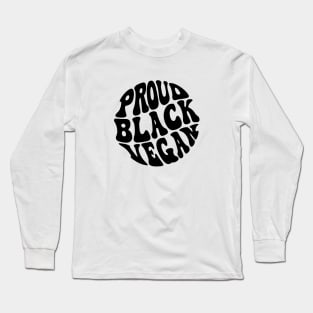 Proud Black Vegan Long Sleeve T-Shirt